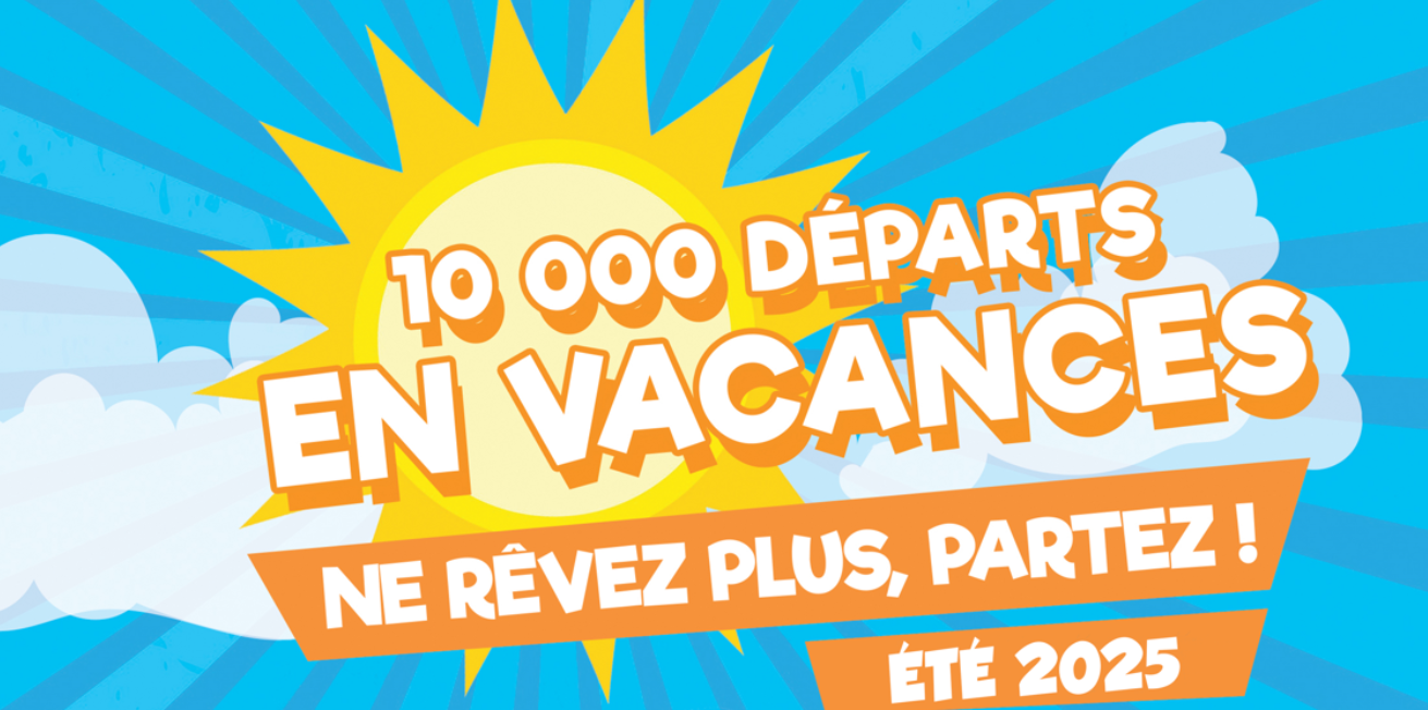 10 000 départs en vacances : ne rêvez plus, partez !